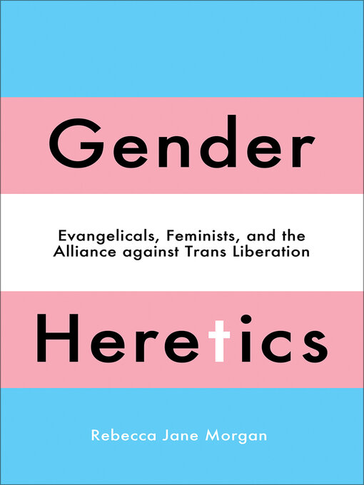 Title details for Gender Heretics by Rebecca Jane Morgan - Available